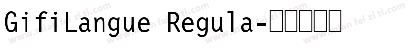 GifiLangue Regula字体转换